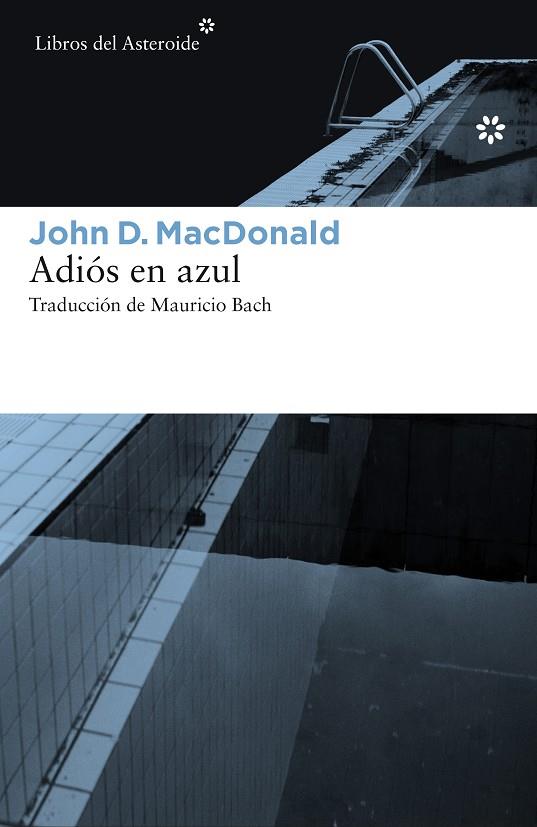 Adiós en azul | 9788416213504 | John D. MacDonald