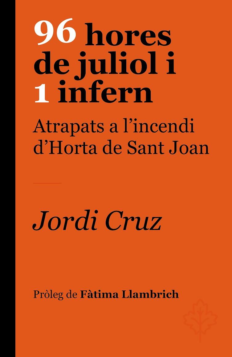 96 hores de juliol i 1 infern | 9788418696237 | Cruz Serra, Jordi