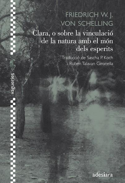 Clara, o sobre la vinculació de la natura amb el món dels esperits | 9788492405640 | Friedrich W. J. von Schelling