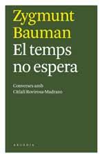 El temps no espera | 9788493702540 | Zygmunt Bauman