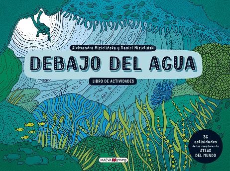 Debajo del agua. Libro de actividades | 9788417108427 | Aleksandra Mizieli´nska y Daniel Mizielinski