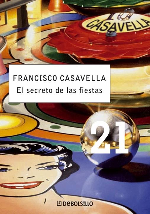 El secreto de las Fiestas | 9788483464694 | Francisco Casavella