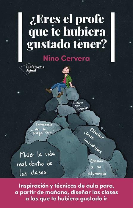 ¿Eres el profe que te hubiera gustado tener? | 9788418927607 | Cervera, Nino