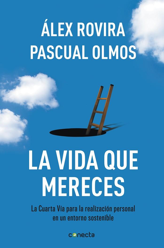 La vida que mereces | 9788415431404 | Alex Rovira - Pascua lOlmos