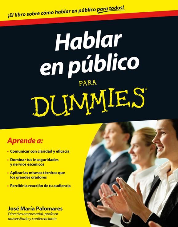 Hablar en público para dummies | 9788432901850 | José María Palomares