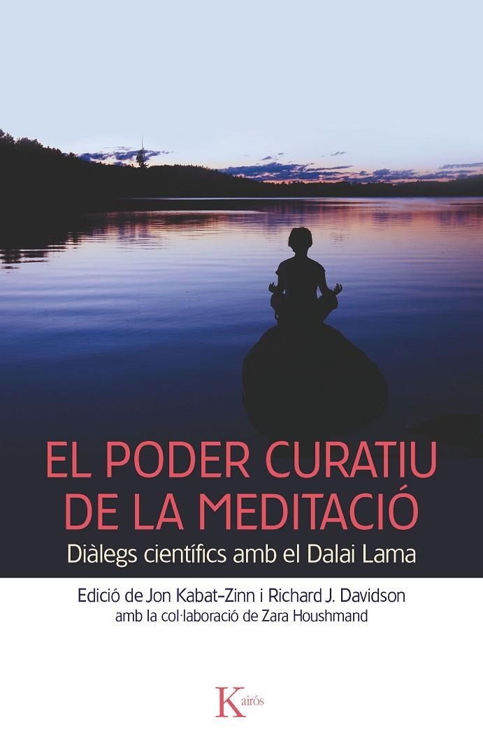 El poder curatiu de la meditació | 9788499882376 | Jon Kabat-Zinn - Richard J. Davidson