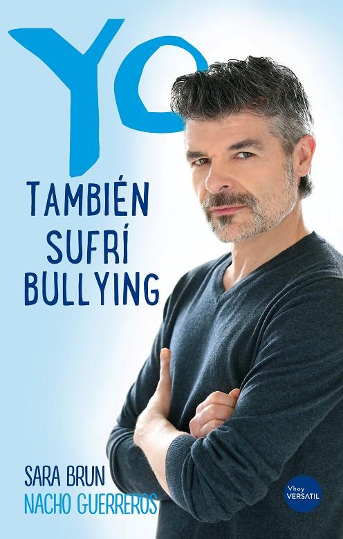 Yo también sufrí bullying | 9788416580705 | Sara Brun y Nacho Guerreros