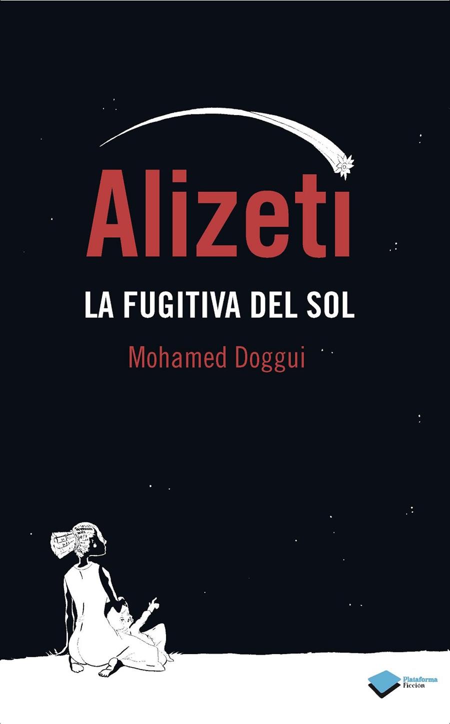 Alizeti. La fugitiva del sol | 9788415750529 | Mohamed Doggui