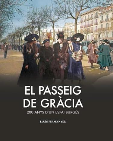 El Passeig de Gràcia | 9788419736208 | Permanyer, Lluís