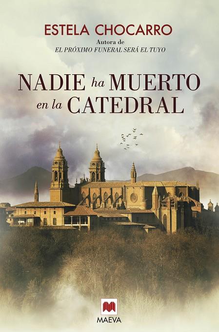 Nadie ha muerto en la catedral | 9788416363612 | Estela Chocarro