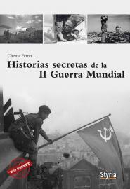 Historias secretas de la II Guerra Mundial | 9788492520473 | Chema Ferrer