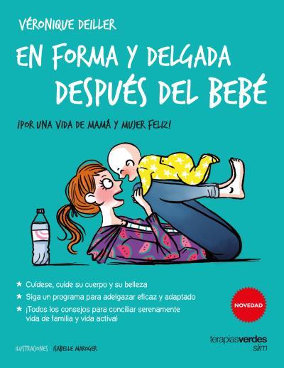 En forma y delgada después del bebé | 9788416972036 | Véronique Deiller