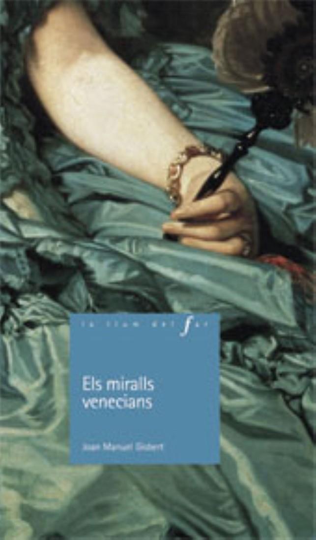 Els miralls venecians | 9788447915873 | Joan Manuel Gisbert