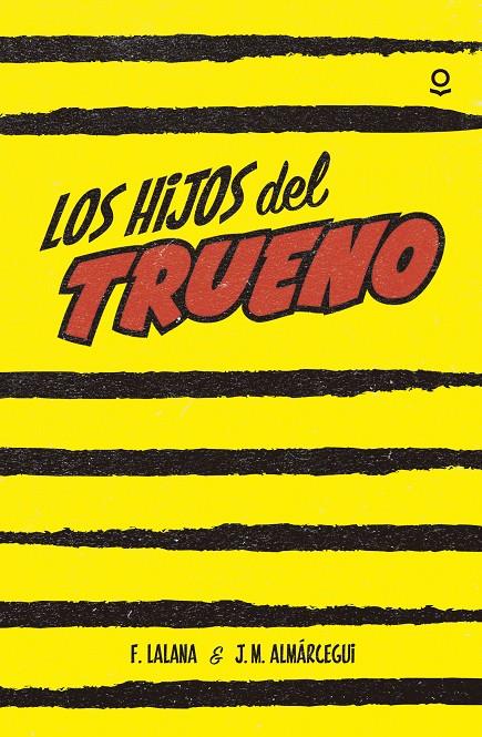 Los hijos del Trueno | 9788491220558 | F. Lalana - J.M. Almárcegui