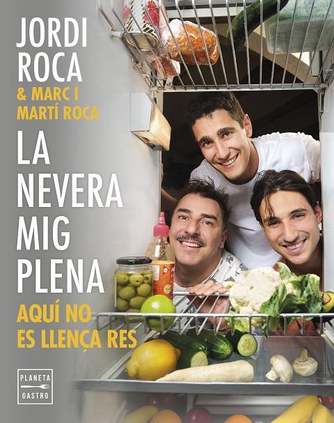 La nevera mig plena | 9788408297970 | Roca, Jordi/Roca, Marc/Roca, Martí