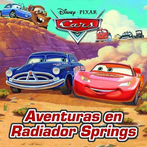 Cars. Aventuras en radiador Springs | 9788499517094 | Disney - Pixar