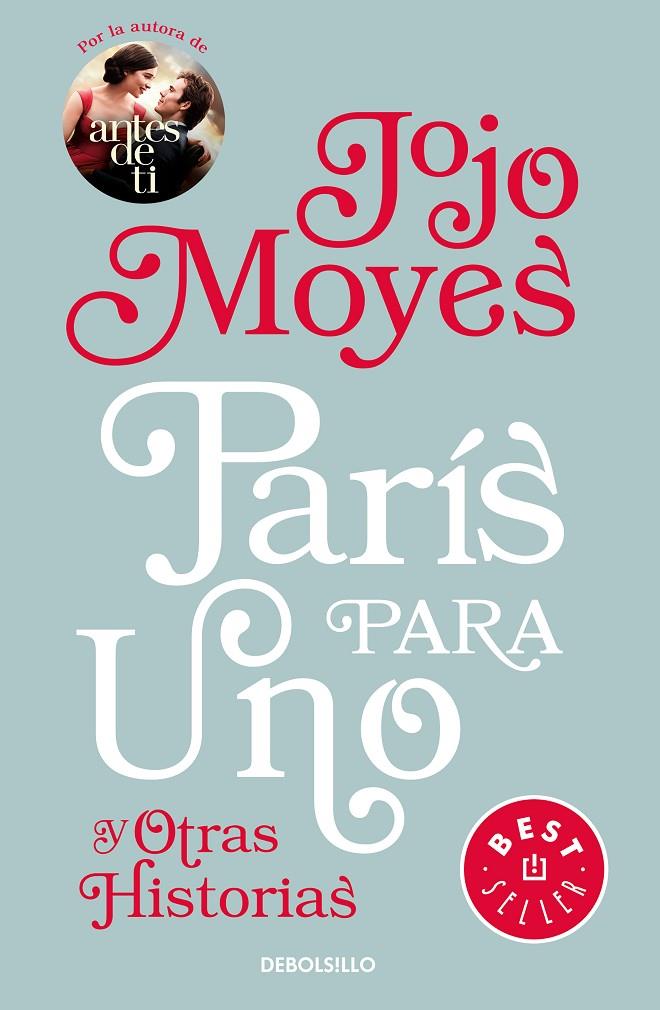 París para uno y otras historias | 9788466343640 | Moyes, Jojo