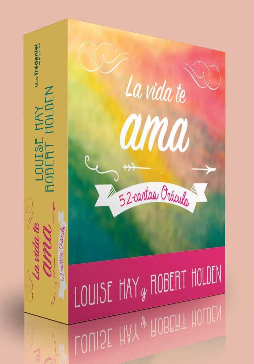 La vida te ama. 52 cartas oráculo | 9782813215543 | Louise Hay y Robert Holden