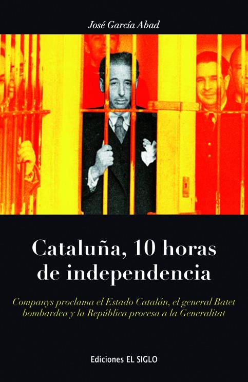 Cataluña, 10 horas de independencia | 9788461701759 | José García abad