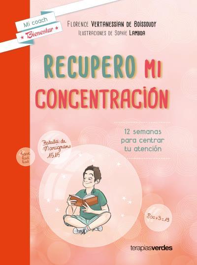 Recupero mi concentración | 9788416972296 | Florence Vertanessian de Boissoudy