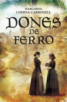 Dones de ferro | 9788417432188 | Codina Carbonell, Margarida