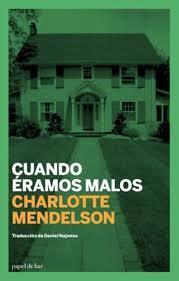 Cuando éramos malos | 9788496879652 | Charlotte Mendelson