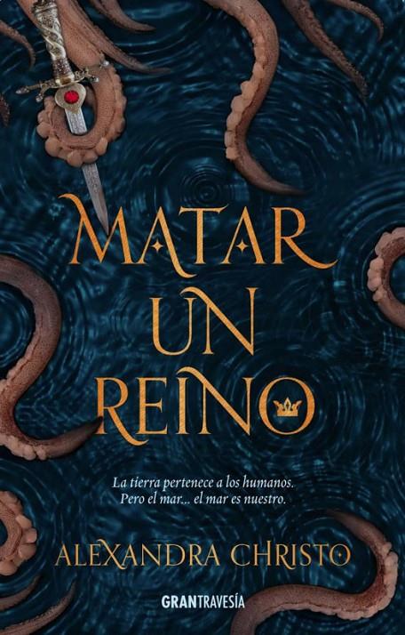 Matar un reino | 9788494799754 | Alexandra Christo