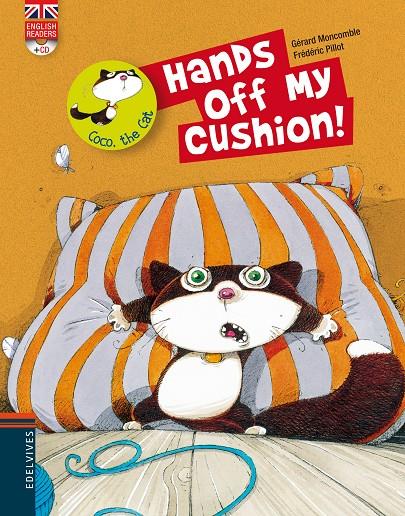 Hands off my cushion! | 9788426389497 | Gérard Moncomble - Frédéric Pillot