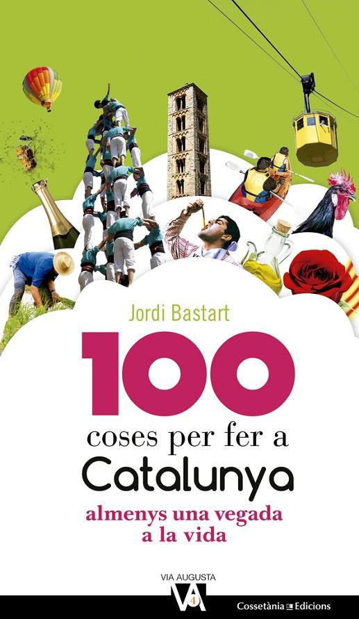 100 coses per fer a Catalunya | 9788490344613 | Jordi Bastart