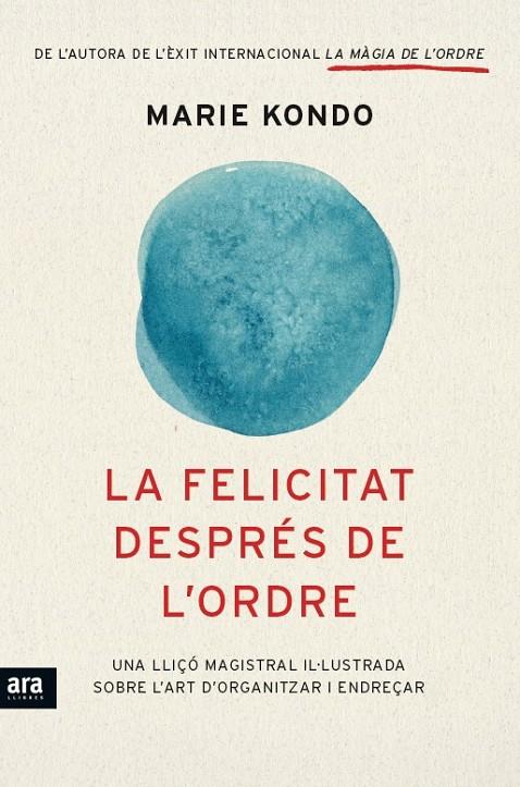 La felicitat després de l'ordre | 9788416154845 | Marie Kondo