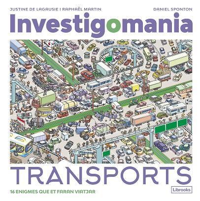 Investigomania. Transports | 9788412860016 | de Lagausie, Justine/Martin, Raphaël