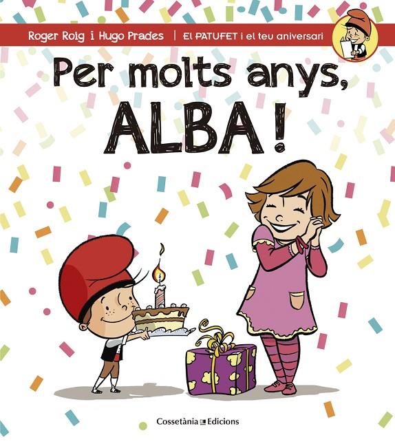 Per molts anys, Alba! | 9788490344545 | Roger Roig / Hugo Prades