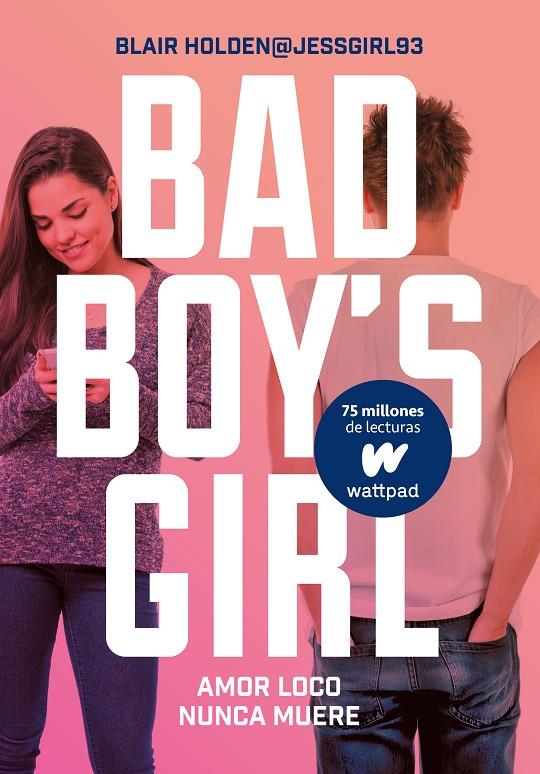 Bad boy's girl. Amor loco nunca muere | 9788490437124 | Blair Holden