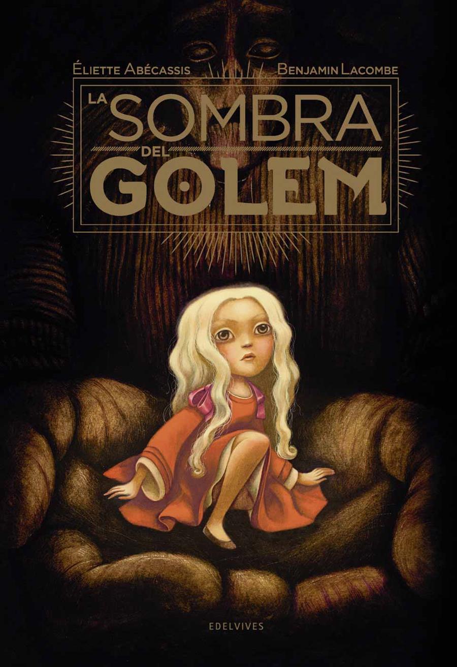 La sombra de Golem | 9788414005927 | Éliette Abécassis y Benjamin Lacombe