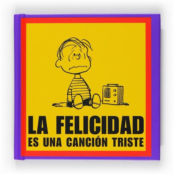 La felicidad es una canción triste | 9788467536621 | Charles M. Schulz