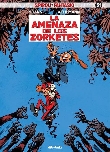 La amenaza de los zorketes | 9788415850823 | Yoann / Vehlmann