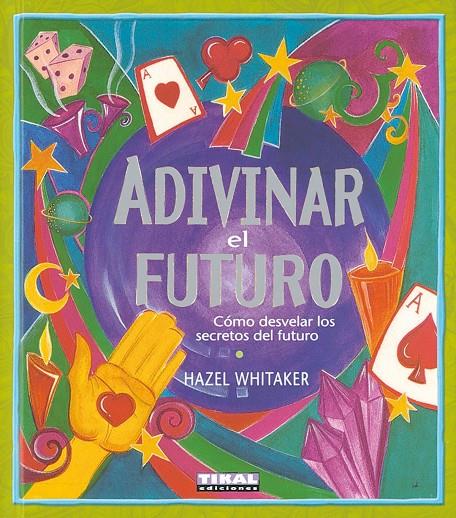 Adivinar el futuro | 9788430547456 | Hazel Whitaker