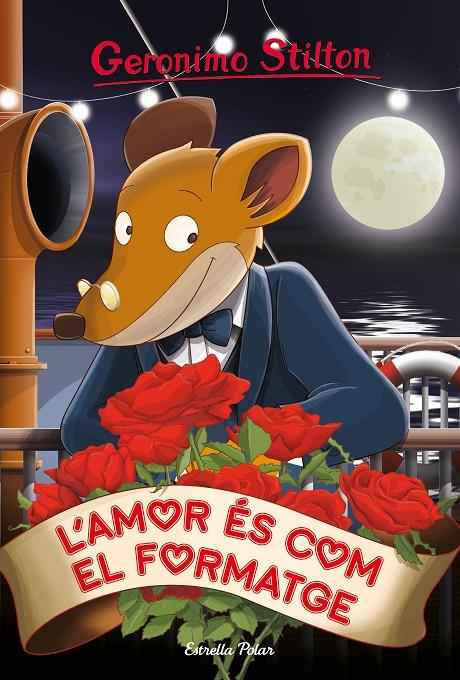 L'amor és com el formatge | 9788491379287 | Stilton, Geronimo