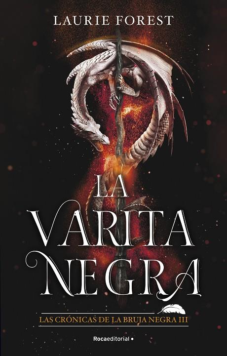 La varita negra. Las crónicas de la bruja negra III | 9788418557811 | Forest, Laurie