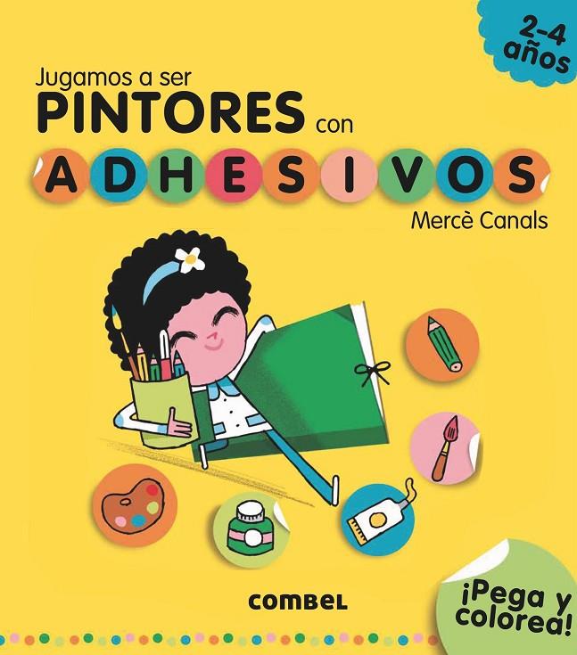 Jugamos a ser pintores con adhesivos | 9788491011569 | Mercè Canals