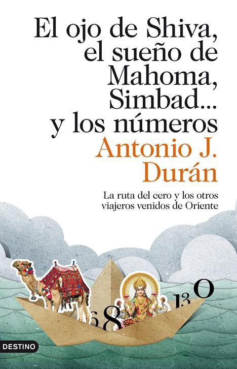 Ojo de Shiva, el sueño de Mahoma, Simbad... y los | 9788423324040 | Antonio J. Durán