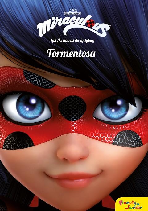 Prodigiosa. Las aventuras de Ladybug. Tormentosa | 9788408165439 | Miraculous