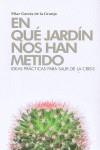 En qué jardín nos han metido | 9788492518425 | Pilar García de la Granja