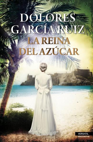 La reina del azúcar | 9788494225765 | Dolores García Ruiz