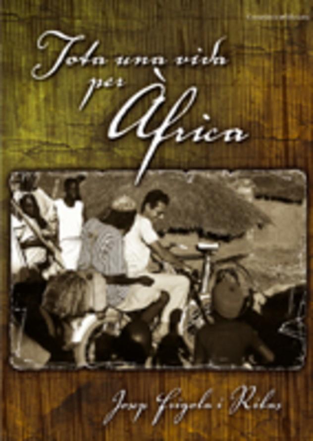 Tota una vida per Àfrica | 9788497914147 | Josep Frigola i Ribas