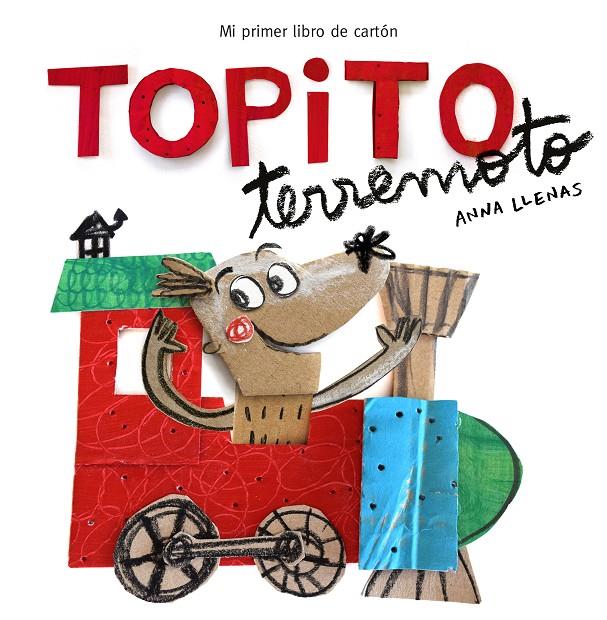 Topito terremoto. Mi primer libro de cartón | 9788448850739 | Anna Llenas