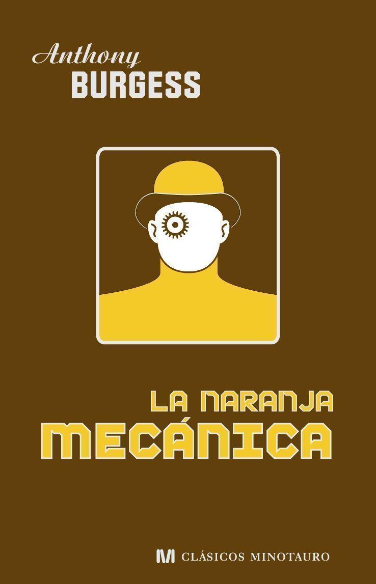 La naranja mecánica | 9788445076613 | Anthony Burgess