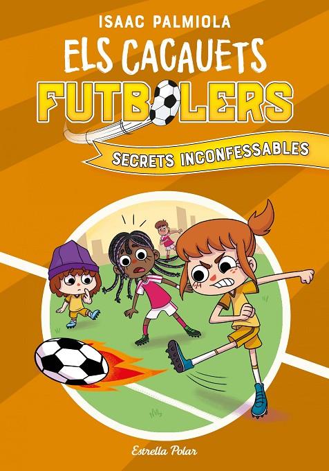 Els Cacauets Futbolers 3. Secrets inconfessables | 9788418444029 | Palmiola, Isaac