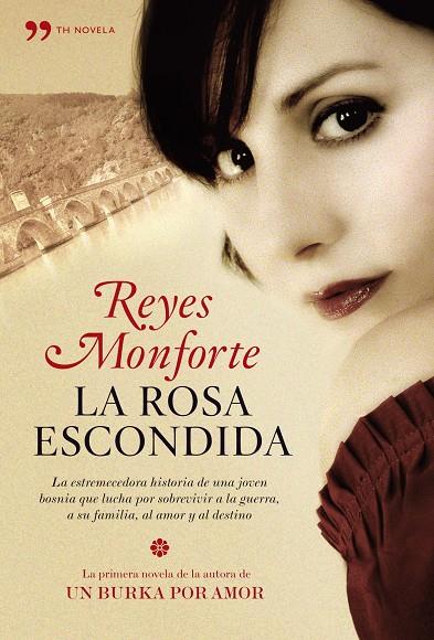 La rosa escondida | 9788484608134 | Reyes Monforte