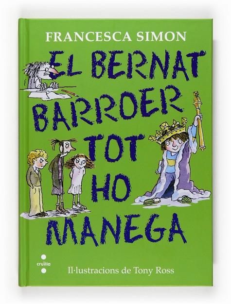 El Bernat Barroer tot ho manega | 9788466125284 | Francesca Simon / Tony Ross